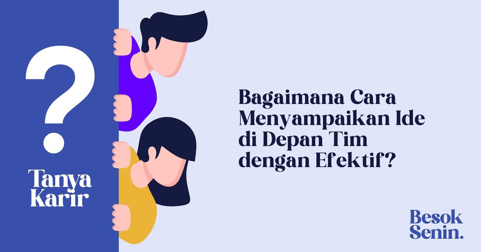 Bagaimana Cara Menyampaikan Ide di Depan Tim dengan Efektif?